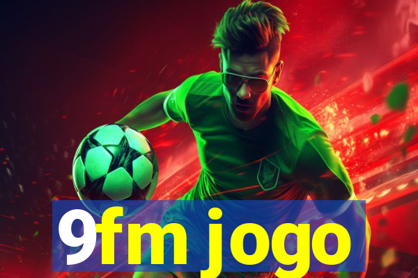 9fm jogo